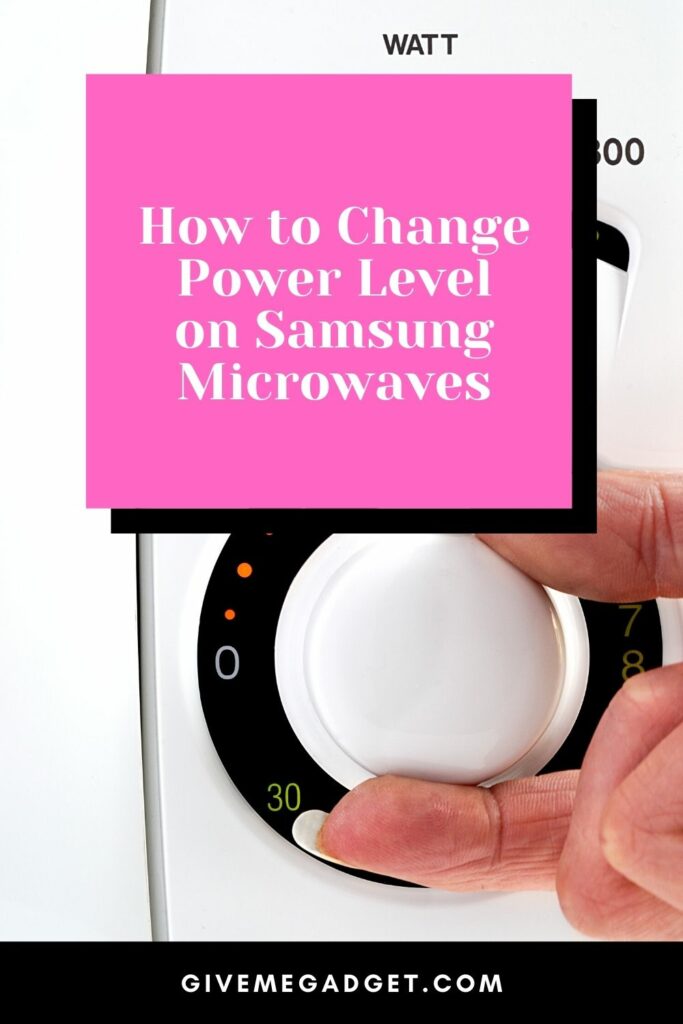 How to Change Power Level on Samsung Microwaves