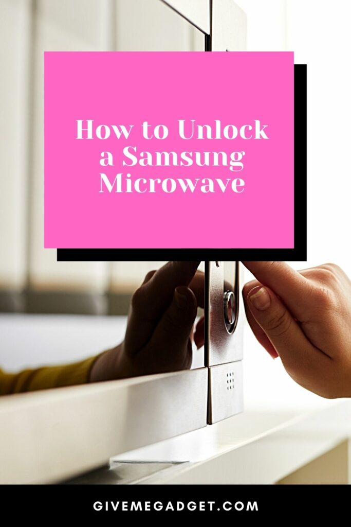 How to Unlock a Samsung Microwave