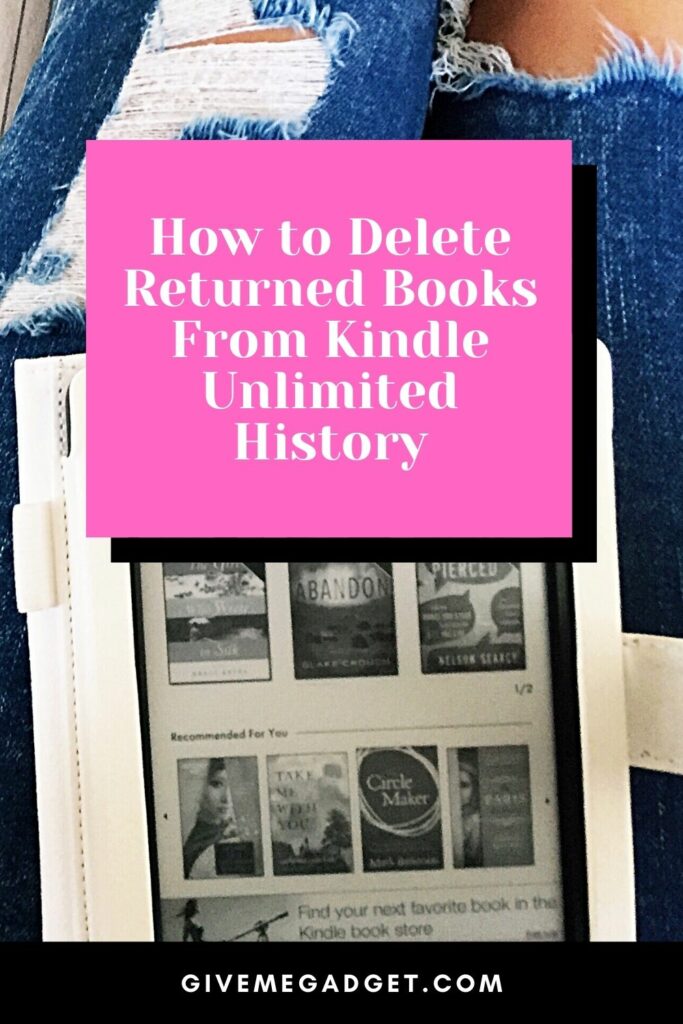 How to Delete Returned Books from My Kindle Unlimited History