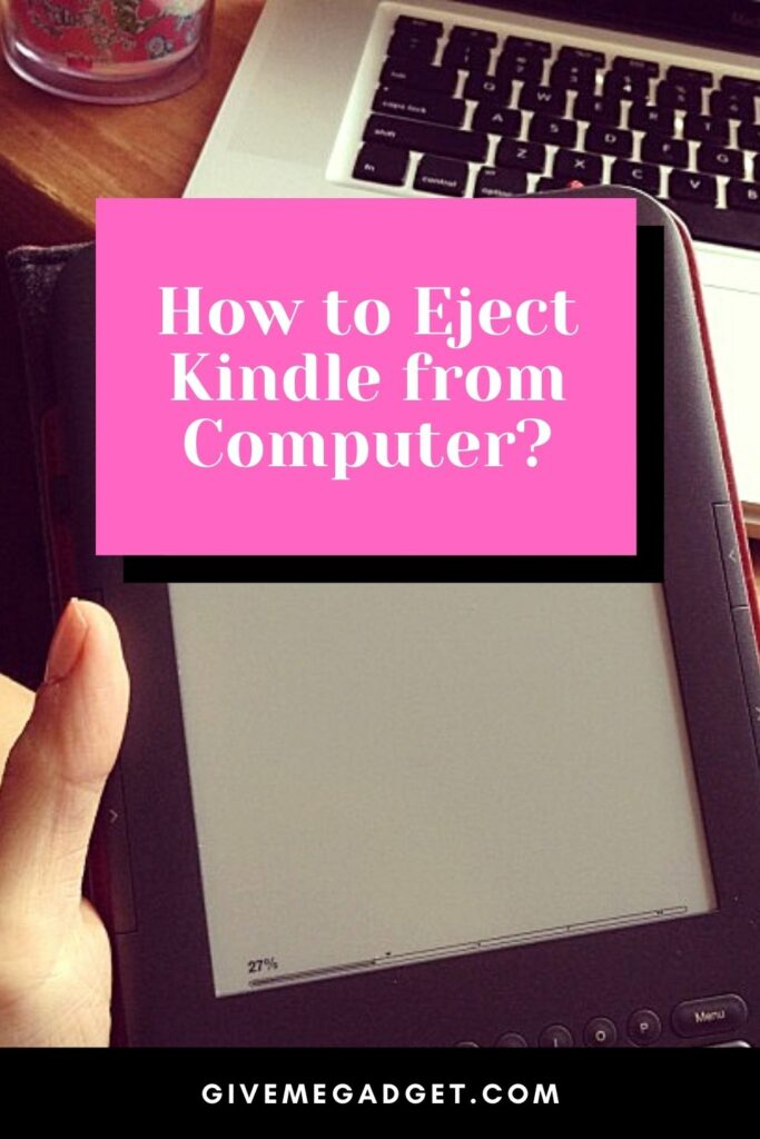 How to Eject Kindle from Computer