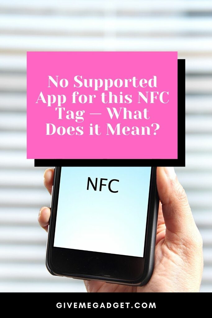 No Supported App for this NFC Tag — What Does it Mean?