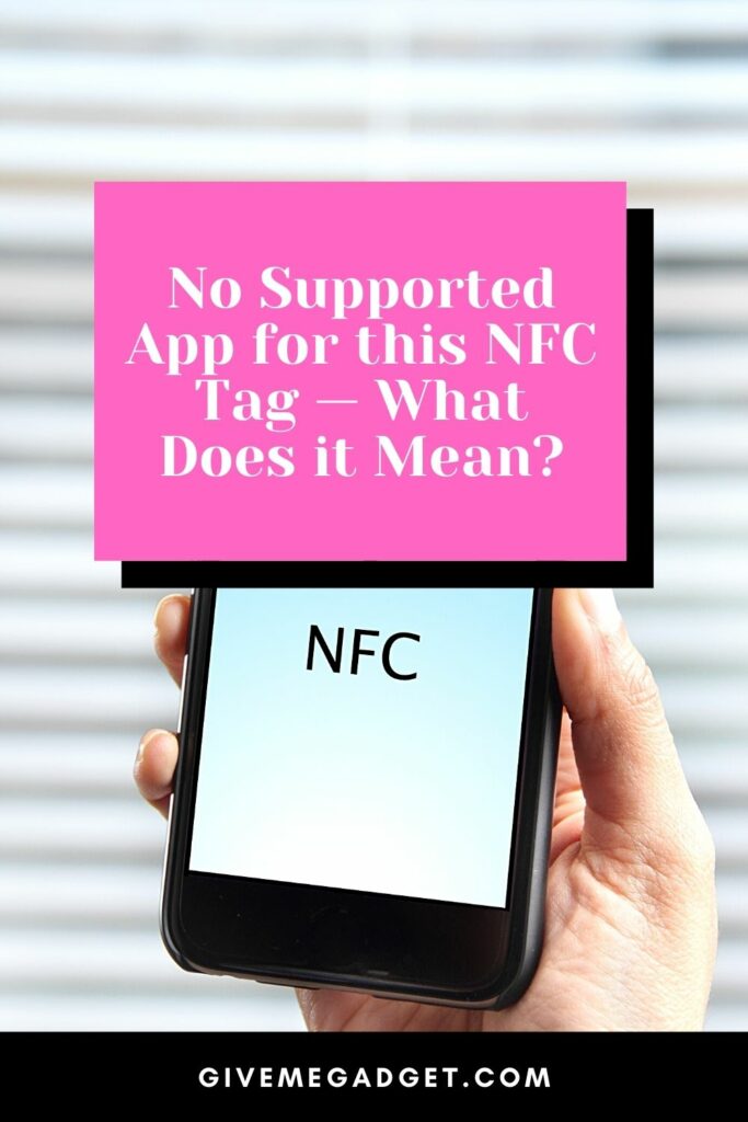 no-supported-app-for-this-nfc-tag-what-does-it-mean