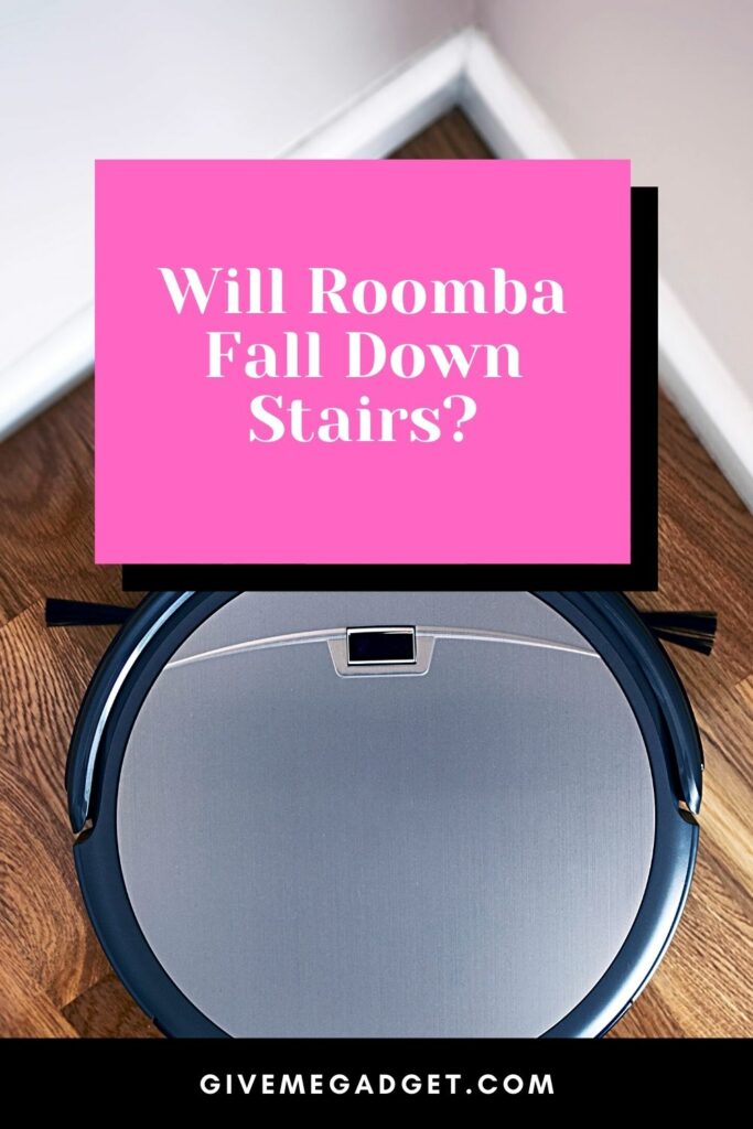 Will Roomba Fall Down Stairs?