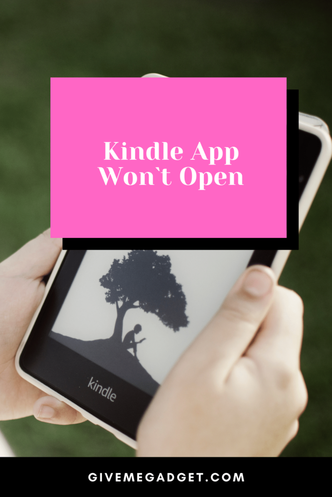 Kindle App Won't Open