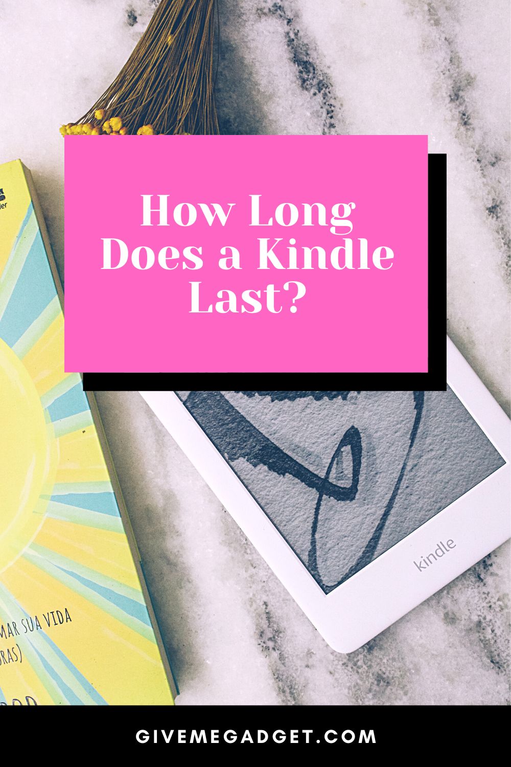How Long Does a Kindle Last?