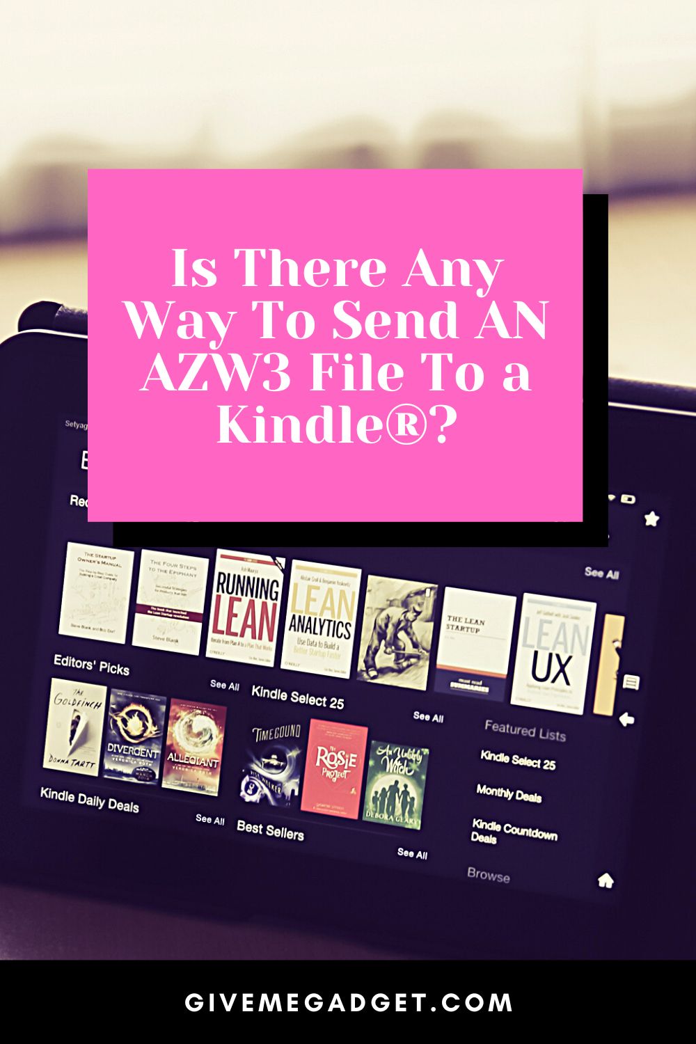 Is there Any Way to Send an AZW3 File to a Kindle?