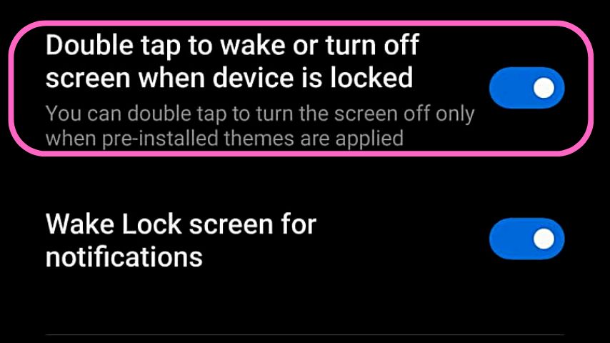 Find the Double tap to wake or turn off screen option and turn it off by tapping on the toggle beside it