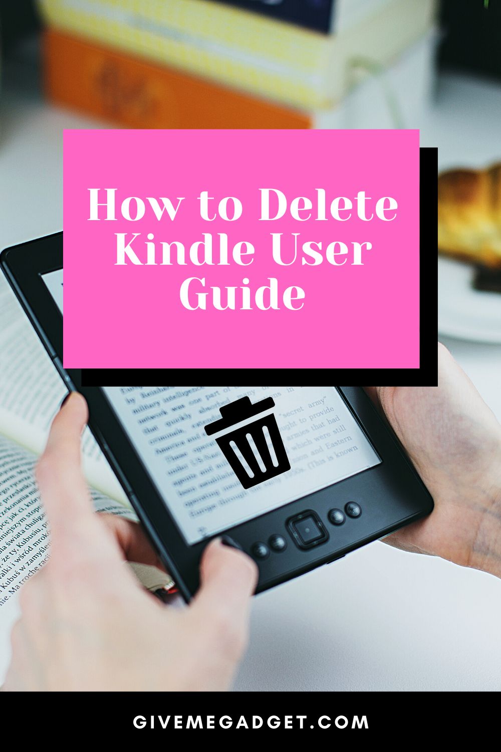 How to Delete Kindle User Guide