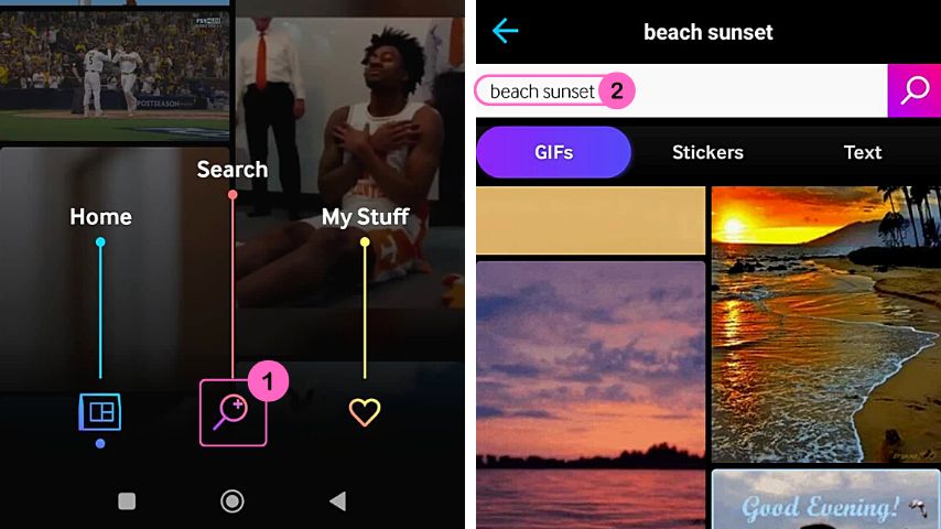 Tap the Search button on GIPHY's home page and type the keyword of the GIF you want to find
